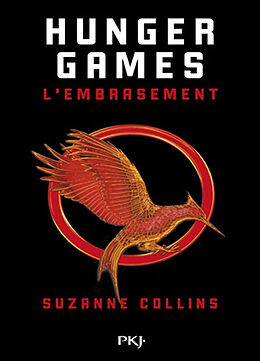 Couverture cartonnée Hunger Games 2. L'Embrasement de Suzanne Collins
