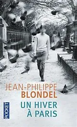 Kartonierter Einband Un hiver à Paris von Jean-Philippe Blondel
