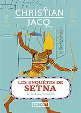 Broschiert Les enquêtes de Setna. Vol. 2. Le livre interdit von Christian Jacq