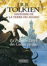 Broschiert Histoire de la Terre du Milieu. Vol. 1. Le premier livre des contes perdus von John Ronald Reuel Tolkien