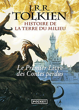 Broschiert Histoire de la Terre du Milieu. Vol. 1. Le premier livre des contes perdus von John Ronald Reuel Tolkien