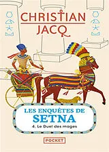 Broschiert Les enquêtes de Setna. Vol. 4. Le duel des mages von Christian Jacq