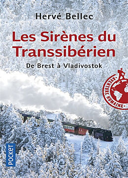 Broché Les sirènes du Transsibérien : de Brest à Vladivostok de Hervé Bellec