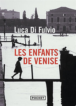 Broschiert Les enfants de Venise von Luca Di Fulvio