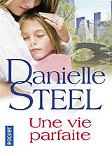 Broschiert Une vie parfaite von Danielle Steel