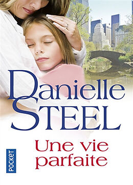 Broché Une vie parfaite de Danielle Steel
