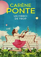 Broschiert Un merci de trop von Carène Ponte