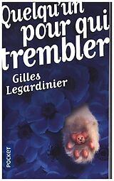 Couverture cartonnée Quelqu'un pour qui trembler de Gilles Legardinier