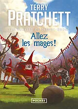 Broschiert Les annales du Disque-monde. Vol. 33. Allez les mages ! von Terry Pratchett