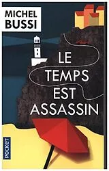 Kartonierter Einband Le temps est assassin von Michel Bussi