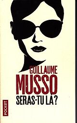 Kartonierter Einband Seras-tu là? von Guillaume Musso