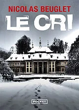 Broschiert Le cri von Nicolas Beuglet