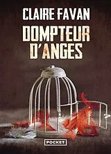 Broschiert Dompteur d'anges von Claire Favan