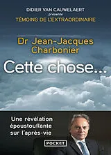 Broschiert Cette chose... von Jean-Jacques Charbonier