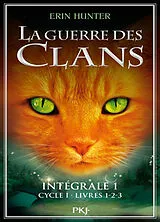 Broschiert La guerre des clans : cycle 1 : intégrale. Vol. 1. Livre I, II et III von Erin Hunter