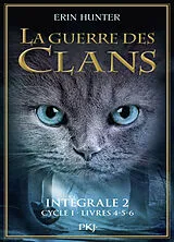 Broschiert La guerre des clans : cycle 1 : intégrale. Vol. 2. Livres IV, V et VI von Erin Hunter