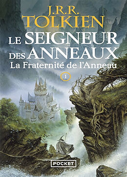 Broché Le seigneur des anneaux. Vol. 1. La fraternité de l'anneau de John Ronald Reuel Tolkien