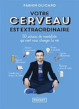 Broschiert Votre cerveau est extraordinaire : 50 astuces de mentaliste qui vont vous changer la vie von Fabien Olicard