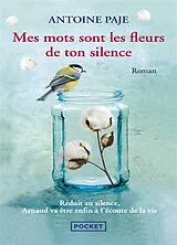 Broschiert Mes mots sont les fleurs de ton silence von Antoine Paje