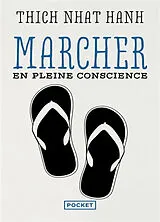 Broschiert Marcher en pleine conscience von Thich Nhât Hanh