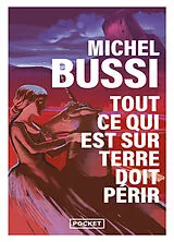 Broschiert Tout ce qui est sur Terre doit périr : la dernière licorne von Michel Bussi