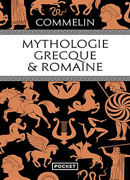 Broché Mythologie grecque & romaine de Pierre Commelin