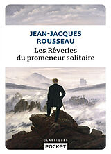 Broschiert Les rêveries du promeneur solitaire von Jean-Jacques Rousseau