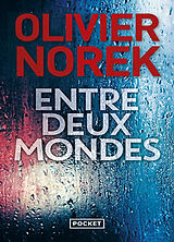 Broschiert Entre deux mondes von Olivier Norek