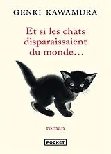 Broschiert Et si les chats disparaissaient du monde... von Genki Kawamura