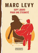 Broschiert Sept jours pour une éternité... von Marc Levy