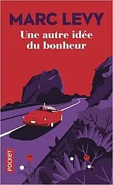 Kartonierter Einband Une autre idée du bonheur von Marc Levy