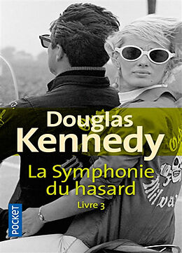 Broché La symphonie du hasard. Vol. 3 de Douglas Kennedy