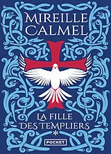 Broschiert La fille des Templiers. Vol. 1 von Mireille Calmel