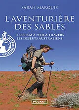 Broschiert L'aventurière des sables : 14.000 km à pied à travers les déserts australiens von Sarah Marquis