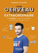 Broschiert Votre cerveau est définitivement extraordinaire : 50 nouvelles astuces de mentaliste qui vont vous changer la vie von Fabien Olicard