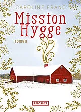 Broschiert Mission hygge von Caroline Franc