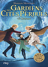 Broschiert Gardiens des cités perdues. Vol. 6. Nocturna von Shannon Messenger