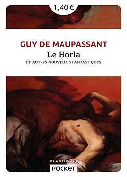 Broschiert Le Horla : et autres nouvelles fantastiques von Guy de Maupassant