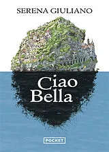 Broschiert Ciao bella von Serena Giuliano
