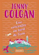 Broschiert Une rencontre au bord de l'eau von Jenny Colgan