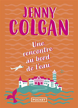 Broché Une rencontre au bord de l'eau de Jenny Colgan