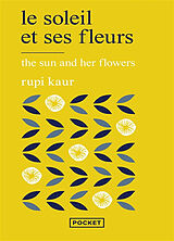 Kartonierter Einband Le soleil et ses fleurs von Rupi Kaur