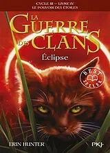 Broschiert La guerre des clans : cycle 3, le pouvoir des étoiles. Vol. 4. Eclipse von Erin Hunter