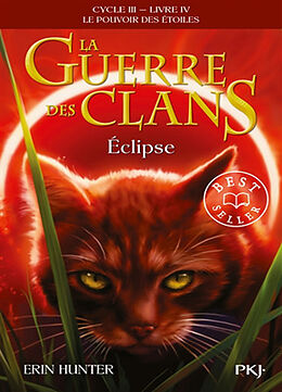 Broschiert La guerre des clans : cycle 3, le pouvoir des étoiles. Vol. 4. Eclipse von Erin Hunter