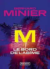 Broschiert M, le bord de l'abîme von Bernard Minier