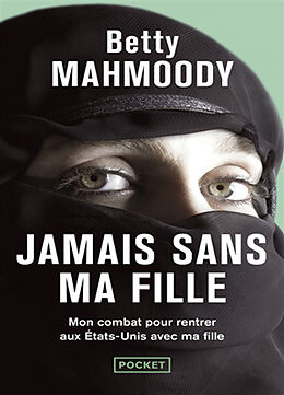 Broschiert Jamais sans ma fille von Betty Mahmoody