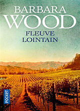 Broché Fleuve lointain de Barbara Wood