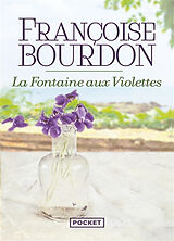 Broschiert La fontaine aux violettes von Françoise Bourdon