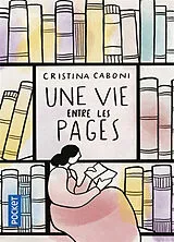Broschiert Une vie entre les pages von Cristina Caboni