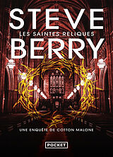 Broschiert Une enquête de Cotton Malone. Les saintes reliques von Steve Berry